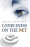 Loneliness on The Net